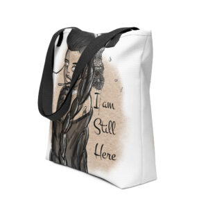 IM STILL HERE - Tote bag